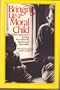 Bringing up a Moral Child: A New Approach for Teaching Your Child to Be Kind, Just, and Responsible