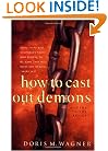 How to Cast Out Demons: A Guide to the Basics