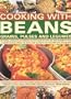 Cooking with Beans, Grains, Pulses & Legumes