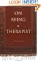 On Being a Therapist (Jossey Bass Social and Behavioral Science Series)