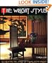Wright Style: Re-Creating the Spirit of Frank Lloyd Wright