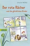 Der rote R�cher und die gl�cklichen Kinder
