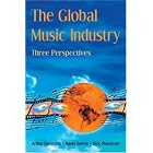 Click here to buy The Global Music Industry:: Three Perspectives by  Dick Weissman.