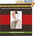 The Revolution Has No Tribe: Contemporary Poetry on African History, Culture and Society
