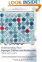 Understanding How Asperger Children and Adolescents Think and Learn: Creating Manageable Environments for AS Students