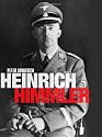 Heinrich Himmler: A Life