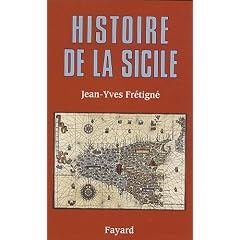 Histoire de la Sicile : Des origines � nos jours