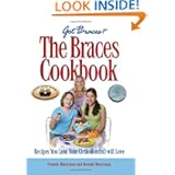 The Braces Cookbook by Pamela Waterman and Brenda Waterman