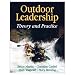 Outdoor Leadership: Theory And Practice (Hardcover Book)