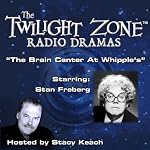 The Brain Center at Whipple's: The Twilight Zone Radio Dramas | Rod Serling