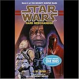 Hard Merchandise: Star Wars: Book 3 of The Bounty Hunter Wars (Star Wars)