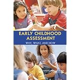 early childhood assessment why what and how