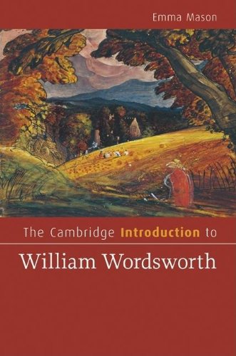 The Cambridge Introduction to William Wordsworth (Cambridge Introductions to Literature)