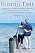 Buying Time: Trading Your Retirement Savings for Income and Lifestyle in Your Prime Retirement Years