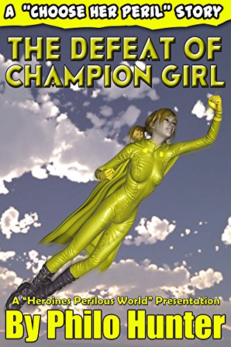 The Defeat of Champion Girl (The Defeat of Series Book 2)