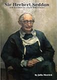 Sir Herbert Seddon : and the book he nearly didn't write