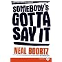 Somebody's Gotta Say It LP