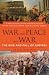 Books : War and Peace and War: The Rise and Fall of Empires