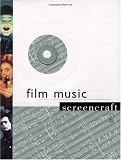 Film Music (Screencraft Series)