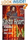 Rasta Heart: A Journey Into One Love