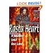 Rasta Heart: A Journey Into One Love