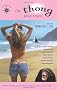 The Thong Also Rises: Further Misadventures from Funny Women on the Road (Travelers' Tales Guides)