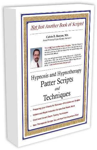 Hypnosis and Hypnotherapy Patter Scripts and Techniques