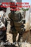 US Special Forces: Weapons Report Card