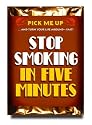 Stop Smoking in 5 Minutes (Pick Me Up Series)