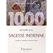 1000 merveilles de la sagesse indienne