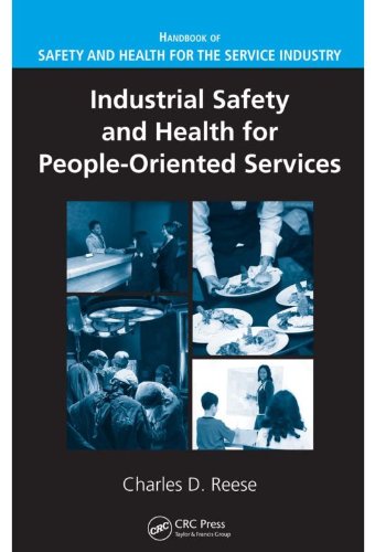 Industrial Safety and Health for People-Oriented Services (Handbook of Safety and Health for the Service Industry)