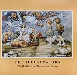 The illustrators : the British art of illustration 1800-1990 : 28th November - 14th December 1990