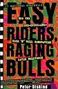 Easy Riders, Raging Bulls