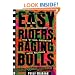 Easy Riders Raging Bulls: How the Sex-Drugs-And Rock 'N Roll Generation Saved Hollywood