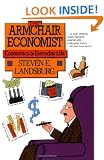 The Armchair Economist: Economics and Everyday Life