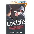 LowLife: Life in British Prison with Drug Dealers, Gun Runners and Murderers.