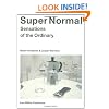 Super Normal: Sensations of the Ordinary
