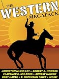 The Western Megapack: 25 Classic Western Stories