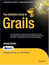 The Definitive Guide to Grails, Second Edition