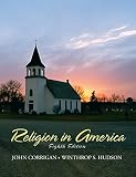 Religion in America : an historical account of the development of American religious life