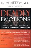 Deadly Emotions: Understand the Mind-Body-Spirit Connection