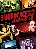 Smokin` Aces 2: Assassins` Ball
