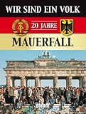 Wir sind ein Volk - 20 Jahre Mauerfall - Christoph Leischwitz