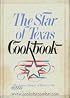 The Star of Texas Cookbook