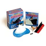 Desktop Titanic: For When You Have that Sinking Feeling! (Running Press Mini Kit) by Samantha Parks
