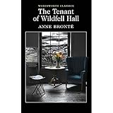 tenant of wildfell hall wordsworth classics