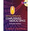 Workbook for Correa's Getting Started in the Computerized Medical Office