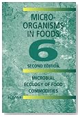Microorganisms in Foods 6: Microbial Ecology of Food Commodities