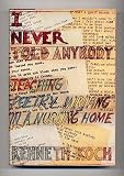 I Never Told Anybody