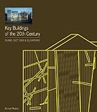 Key buildings of the 20th century : plans, sections and elevations